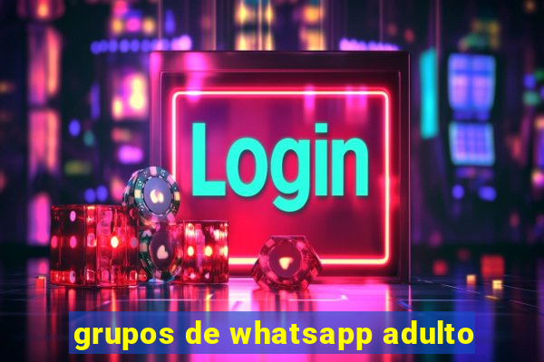 grupos de whatsapp adulto